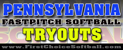 Pennsylvania FASTPITCH Softball Tryouts