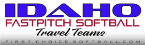 Idaho Fastpitch Softball Travel Teams- First Choice Softball