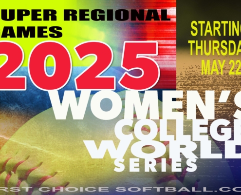 2025 Womens College World Series- Super Regionals
